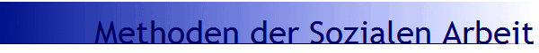 Methoden der Sozialen Arbeit