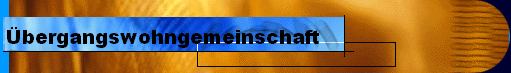  bergangswohngemeinschaft 